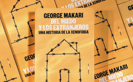 Del miedo y los extranjeros: Una historia de la xenofobia